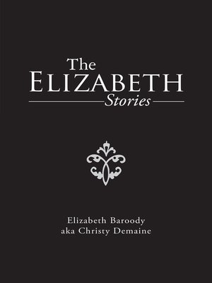 cover image of The Elizabeth Stories